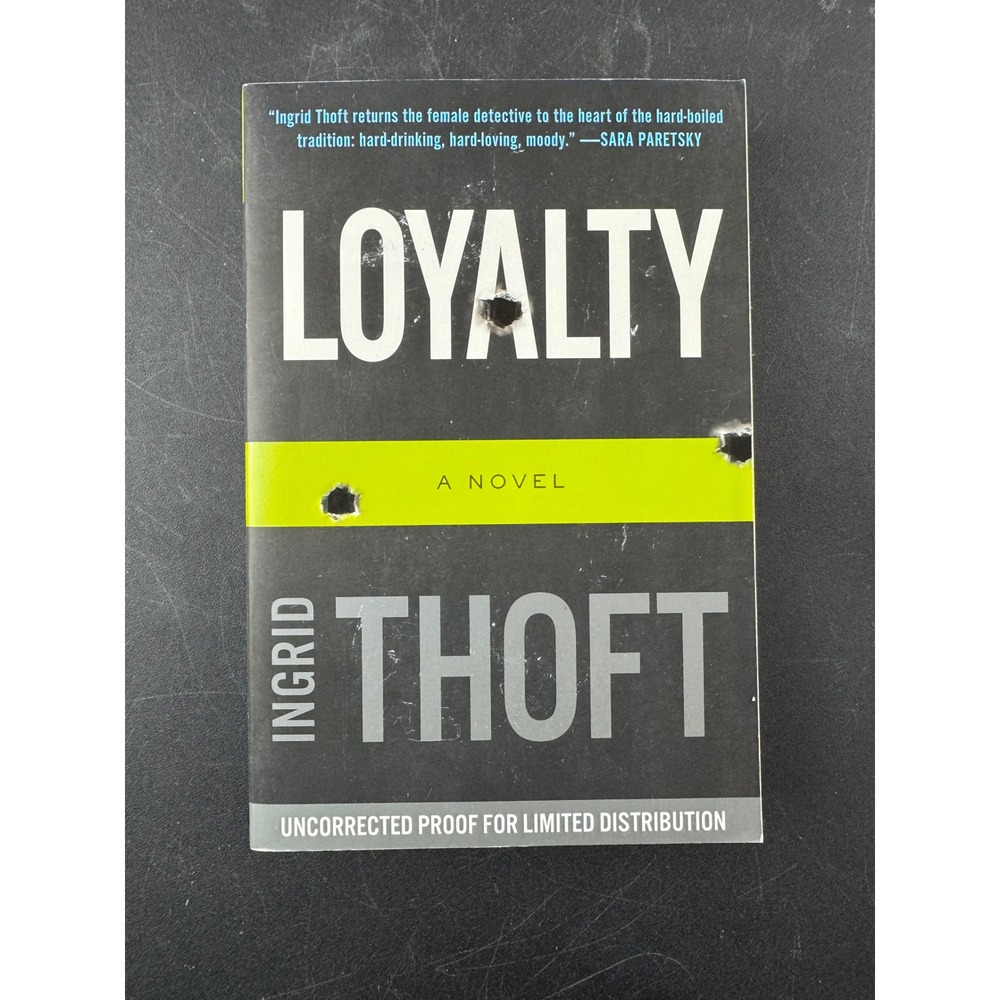 Loyalty Ingrid Thoft Uncorrected‎ Proof Advance Reader Copy ARC Fiction Novel